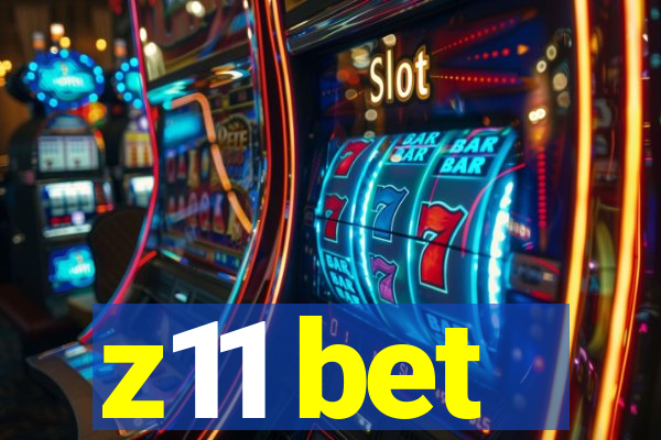 z11 bet
